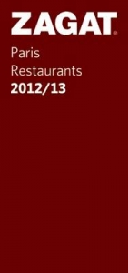 Zagat Paris Restaurants 2012/13 - Lobrano, Alexander; Rogers, Josh