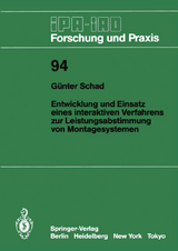 Entwicklung und Einsatz eines interaktiven Verfahrens zur Leistungsabstimmung von Montagesystemen - Günter Schad