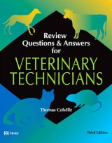 Review Questions & Answers for Veterinary Technicians - Colville, Thomas P.