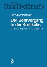 Der Bohrvorgang in der Kortikalis - Helmut Schmelzeisen