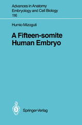 A Fifteen-somite Human Embryo - Humio Mizoguti