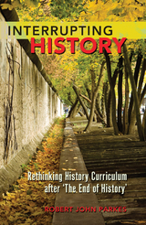 Interrupting History - Robert John Parkes