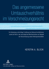 Das angemessene Umtauschverhältnis im Verschmelzungsrecht - Kerstin A. Block