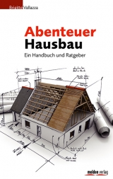 Abenteuer Hausbau - Brigitte Vallazza