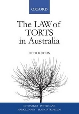 The Law of Torts In Australia - Barker, Kit; Cane, Peter; Lunney, Mark; Trindade, Francis