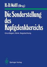 Die Sonderstellung des Kopfgelenkbereichs - 