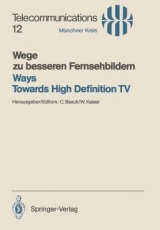 Wege zu besseren Fernsehbildern / Ways Towards High Definition TV - 