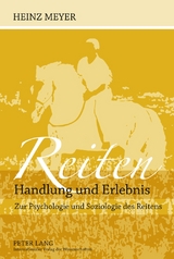 Reiten- Handlung und Erlebnis - Heinz Meyer