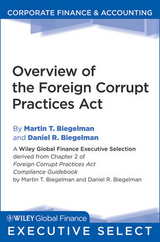 Overview of the Foreign Corrupt Practices Act - Martin T. Biegelman, Daniel R. Biegelman