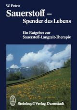 Sauerstoff — Spender des Lebens - W. Petro