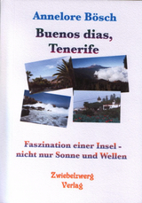 Buenos dias, Tenerife - Annelore Bösch