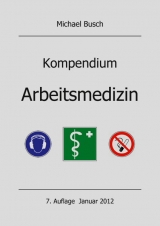 Kompendium Arbeitsmedizin - Busch, Michael