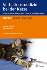 Verhaltensmedizin bei der Katze -  Sabine Schroll,  Joel Dehasse