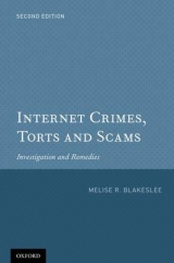 Internet Crimes, Torts and Scams - Blakeslee, Melise R.