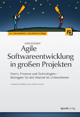 Agile Softwareentwicklung in großen Projekten - Jutta Eckstein