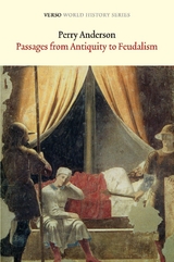 Passages from Antiquity to Feudalism - Perry Anderson