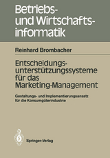 Entscheidungs-unterstützungssysteme für das Marketing-Management - Reinhard Brombacher