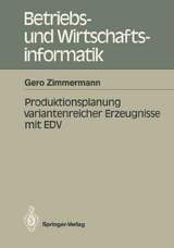 Produktionsplanung variantenreicher Erzeugnisse mit EDV - Gero Zimmermann