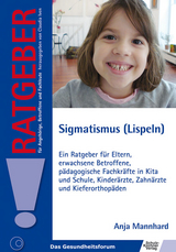 Sigmatismus (Lispeln) - Anja Mannhard