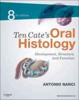 Ten Cate's Oral Histology - Nanci, Antonio