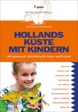 Hollands Küste mit Kindern - Monika Diepstraten