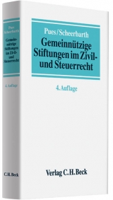 Gemeinnützige Stiftungen im Zivil- und Steuerrecht - Pues, Lothar; Scheerbarth, Walter