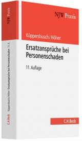 Ersatzansprüche bei Personenschaden - Gerhard Küppersbusch, Heinz Otto Höher