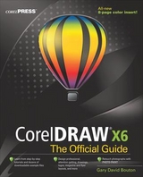 CorelDRAW X6 The Official Guide - Bouton, Gary David