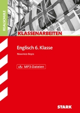 STARK Klassenarbeiten Realschule - Englisch 6. Klasse - Manfred Bojes