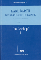 Die Kirchliche Dogmatik. Studienausgabe / Karl Barth: Die Kirchliche Dogmatik. Studienausgabe - Karl Barth