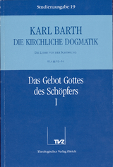 Die Kirchliche Dogmatik. Studienausgabe / Karl Barth: Die Kirchliche Dogmatik. Studienausgabe - Karl Barth