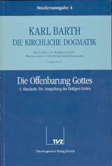 Die Kirchliche Dogmatik. Studienausgabe / Karl Barth: Die Kirchliche Dogmatik. Studienausgabe - Karl Barth