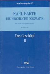 Die Kirchliche Dogmatik. Studienausgabe / Karl Barth: Die Kirchliche Dogmatik. Studienausgabe - Karl Barth