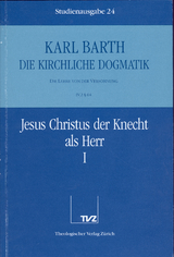 Die Kirchliche Dogmatik. Studienausgabe / Karl Barth: Die Kirchliche Dogmatik. Studienausgabe - Karl Barth