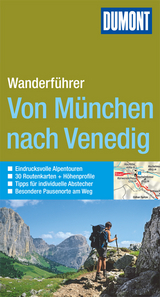 DuMont Wanderführer Von München nach Venedig - Lamsbach, Ralf; Lamsbach, Mareike