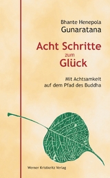 Acht Schritte zum Glück - Bhante Henepola Gunaratana