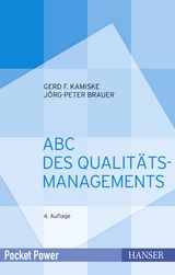 ABC des Qualitätsmanagements - Gerd F. Kamiske, Jörg-Peter Brauer