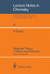 Relativistic Theory of Atoms and Molecules - Pekka Pyykkö