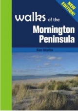 Walks of the Mornington Peninsula - Martin, Ken