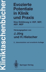 Evozierte Potentiale in Klinik und Praxis - Jörg, Johannes; Hielscher, Horst