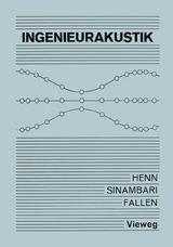 Ingenieurakustik - Hermann Henn, Gholam Reza Sinambari, Manfred Fallen