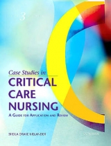 Case Studies in Critical Care Nursing - Melander, Sheila Drake