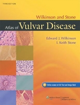 Wilkinson and Stone Atlas of Vulvar Disease - Wilkinson, Edward J.