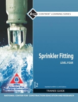 Sprinkler Fitter Level 4 Trainee Guide, 2010 NFPA Code Update - NCCER