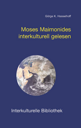 Moses Maimonides interkulturell gelesen - Görge K. Hasselhoff