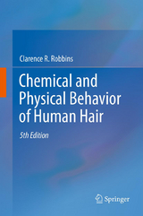 Chemical and Physical Behavior of Human Hair - Clarence R. Robbins