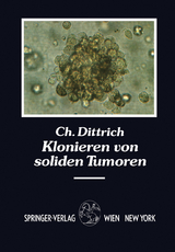 Klonieren von soliden Tumoren - Christian Dittrich