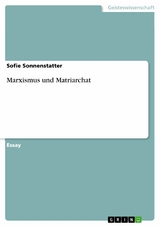 Marxismus und Matriarchat - Sofie Sonnenstatter