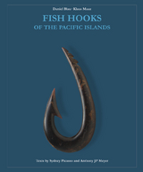 Fish Hooks of the Pacific Islands - 