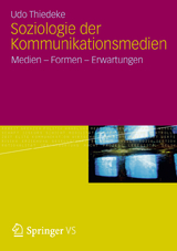 Soziologie der Kommunikationsmedien - Udo Thiedeke